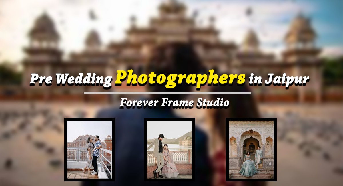Pre Wedding Photographers in Jaipur